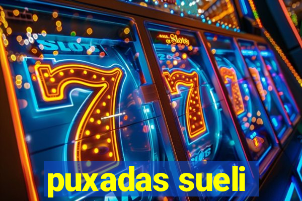 puxadas sueli